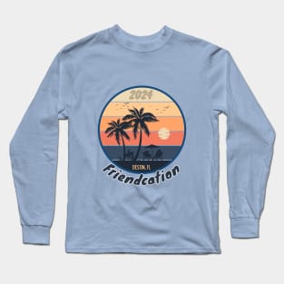 Friendcation Destin, Florida 2024 Long Sleeve T-Shirt